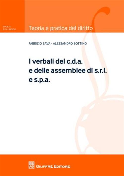 I verbali del c.d.a. e delle assemblee di s.r.l. e s.p.a.