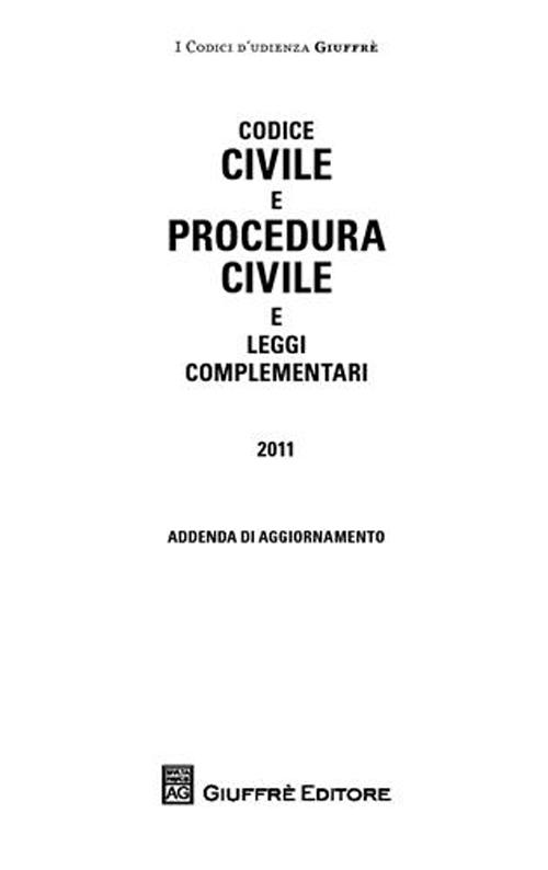 Codice civile e procedura civile e leggi complementari