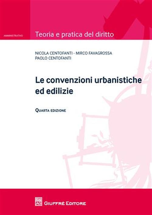 Le convenzioni urbanistiche ed edilizie