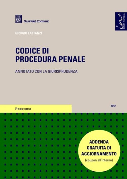 Codice di procedura penale. Annotato con la giurisprudenza. Addenda gratuita di aggiornamento