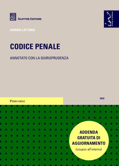 Codice penale. Annotato con la giurisprudenza. Addenda gratuita di aggiornamento