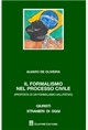 Il formalismo nel processo civile (Proposta di un formalismo-valutativo)
