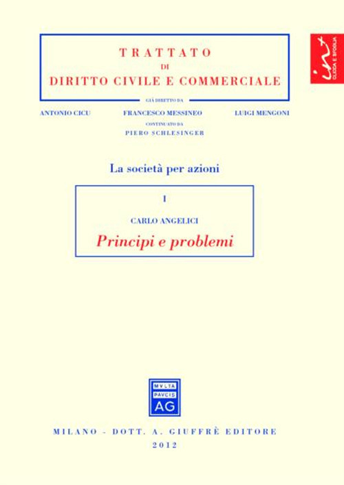 Le società per azioni. Vol. 1: Principi e problemi