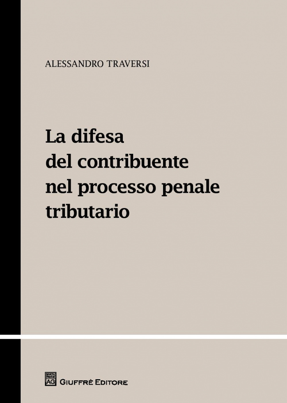 La difesa del contribuente nel processo penale tributario