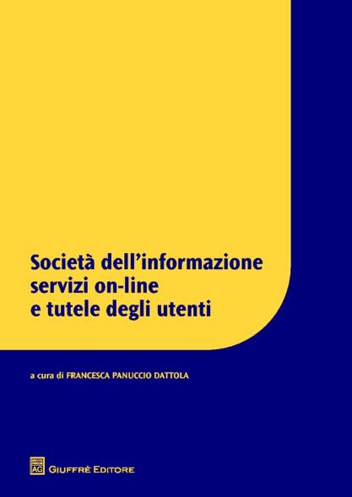Società dell'informazione servizi on-line e tutele degli utenti