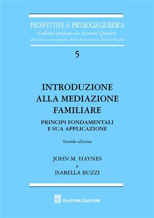 Introduzione alla mediazione familiare. Principi fondamentali e sua applicazione