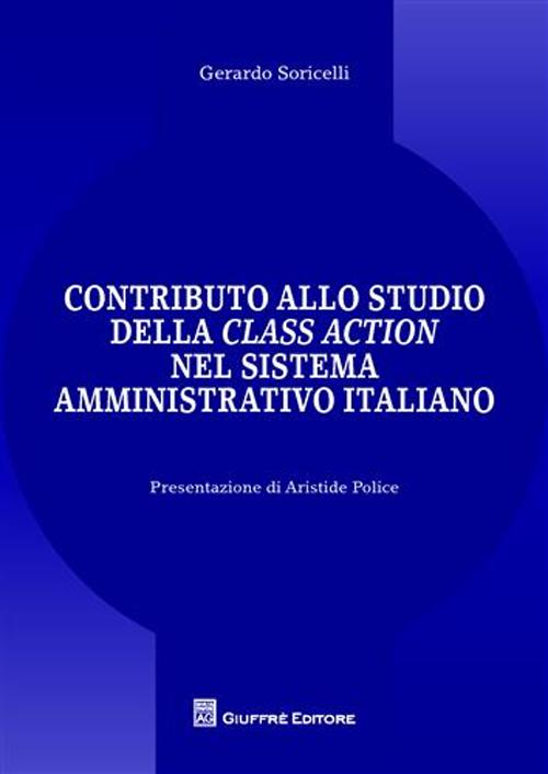 Contributo allo studio della class action nel sistema amministrativo italiano