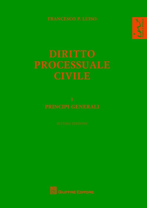 Diritto processuale civile. Vol. 1: Principi generali