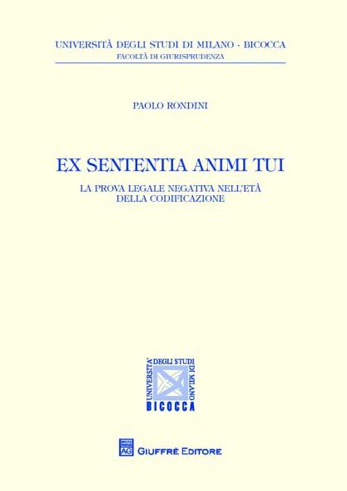Ex sententia animi tui. La prova legale negativa nell'età della codificazione