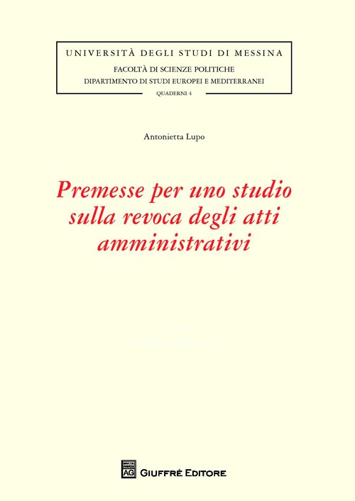 Premesse per uno studio sulla revoca degli atti amministrativi