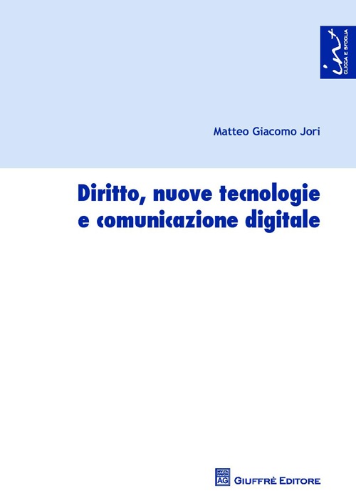 Diritto, nuove tecnologie e comunicazione digitale