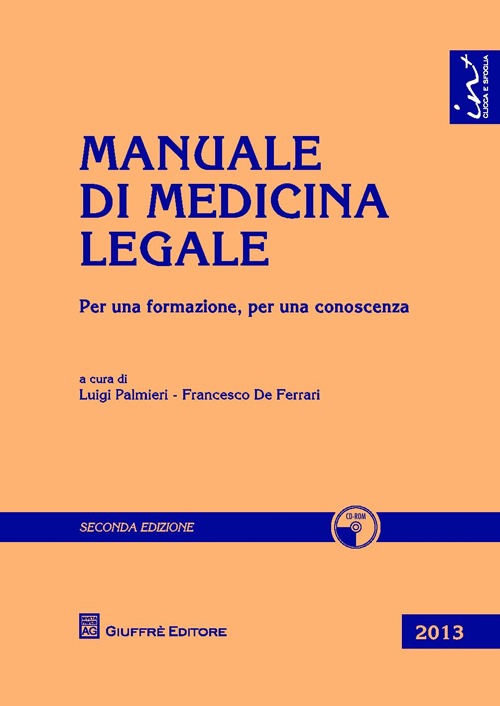 Manuale di medicina legale. Per una formazione, per una conoscenza