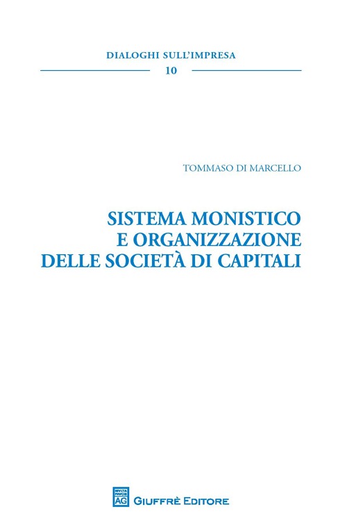 Sistema monistico e organizzazione delle società di capitali