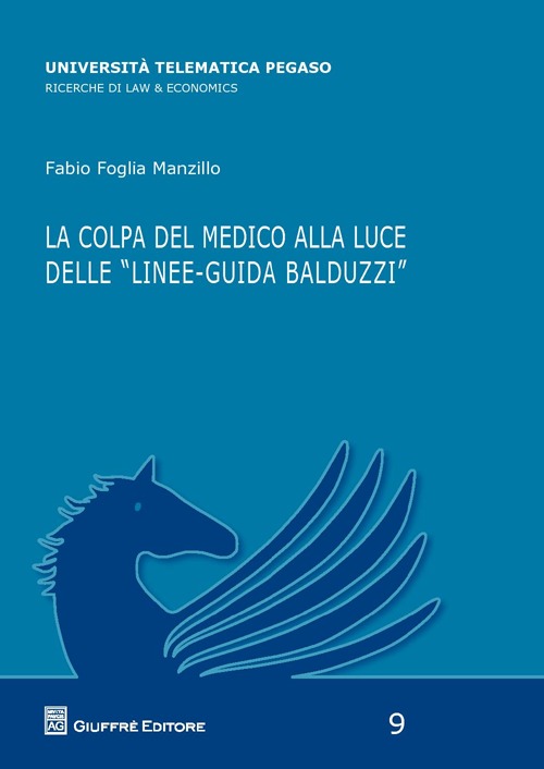 La colpa del medico alla luce delle «linee-guida Balduzzi»