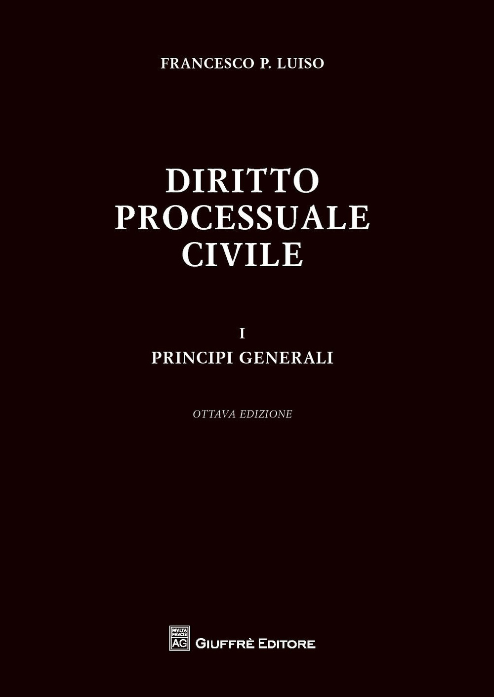Diritto processuale civile. Vol. 1: Principi generali
