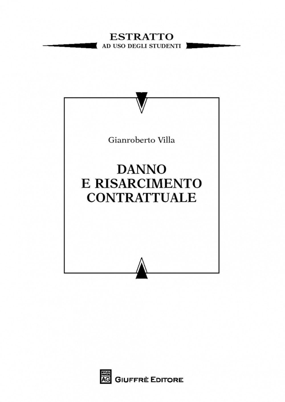 Danno e risarcimento contrattuale. Estratto ad uso studenti