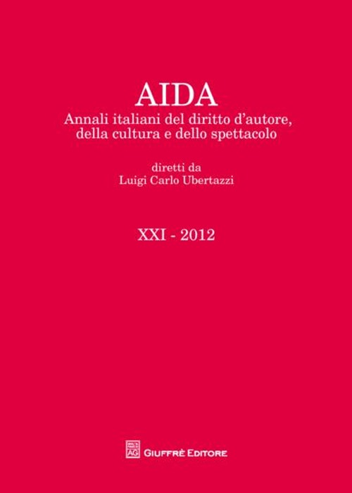 Aida. Annali italiani del diritto d'autore, della cultura e dello spettacolo