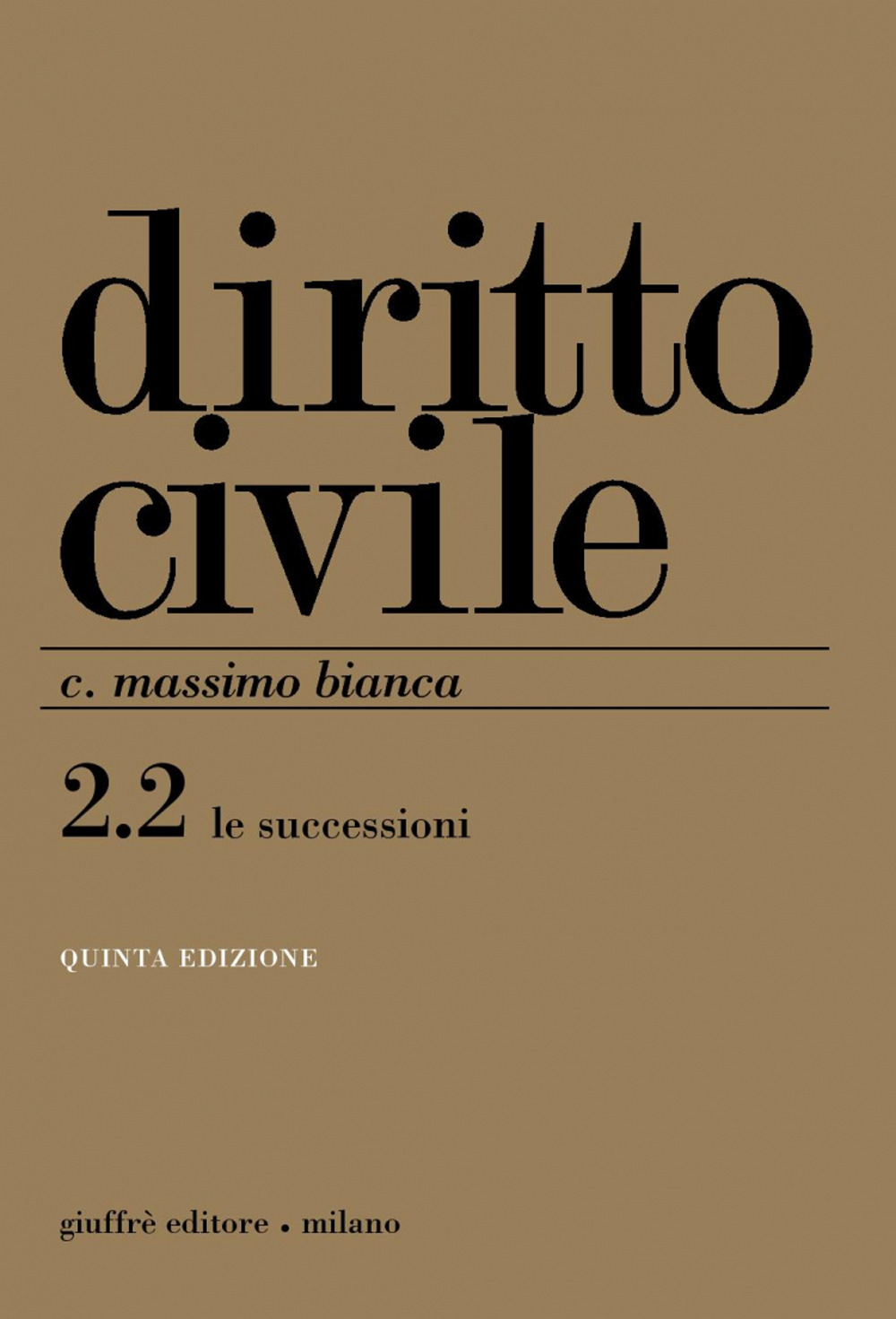 Diritto civile. Vol. 2/2: Le successioni