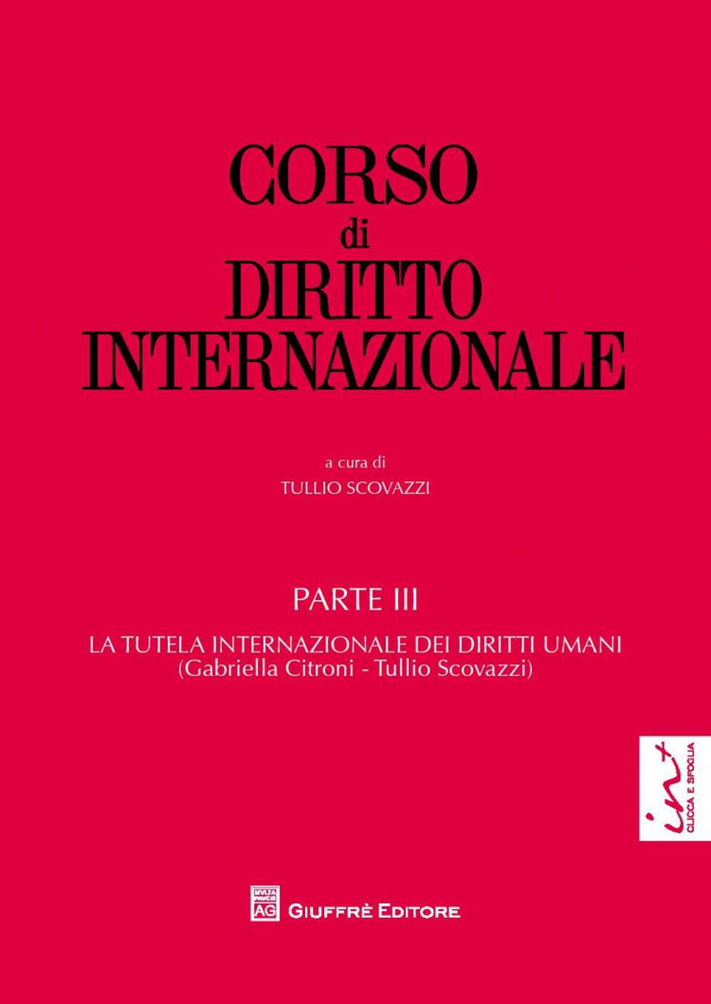 Corso di diritto internazionale. Vol. 3: La tutela internazionale dei diritti umani