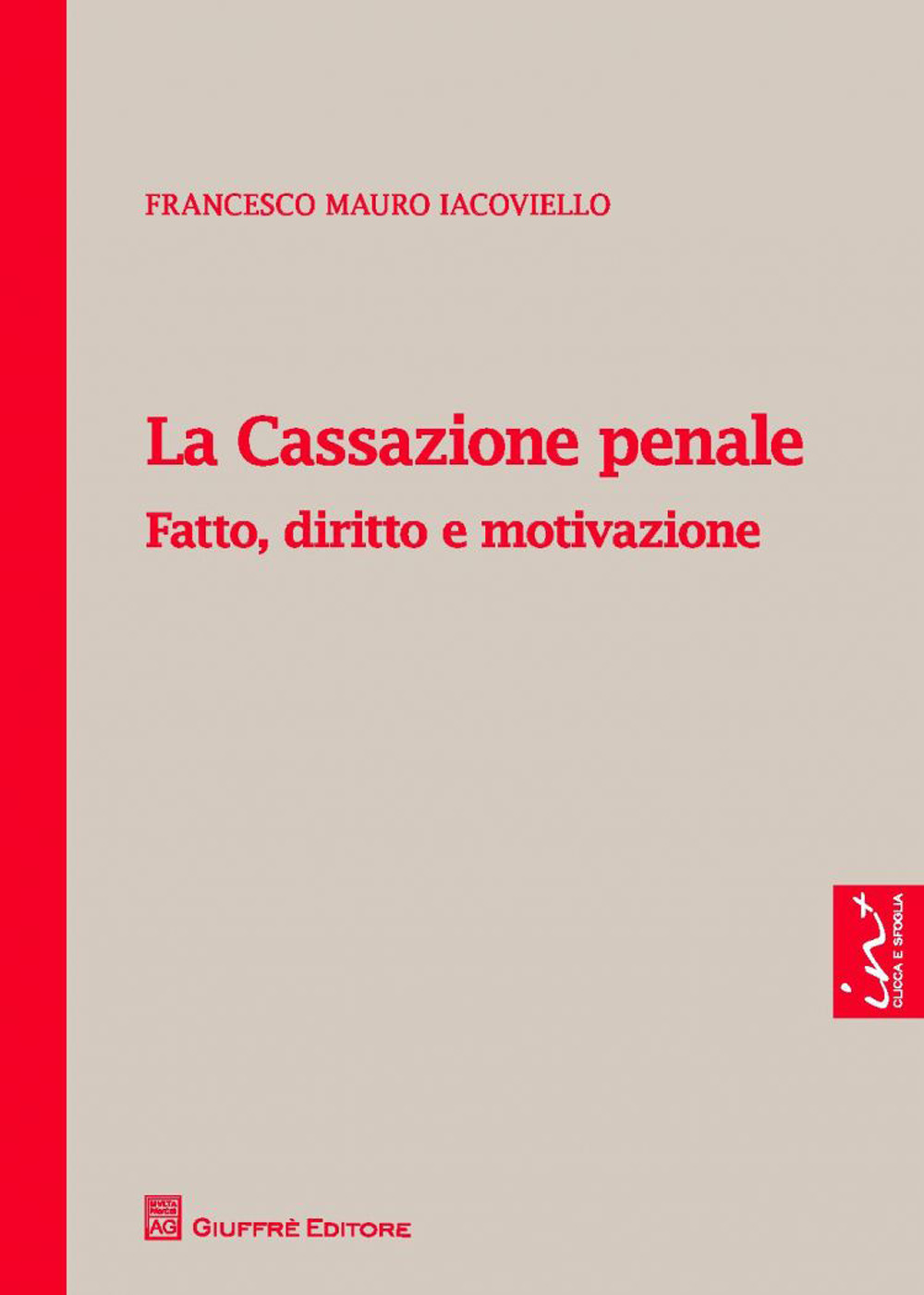La cassazione penale. Fatto, diritto e motivazione