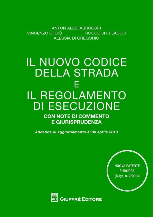 Il nuovo codice della strada e il regolamento di esecuzione