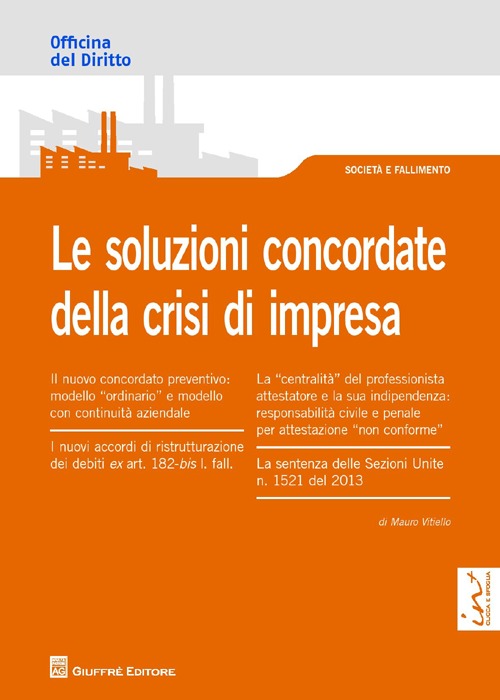 Le soluzioni concordate della crisi di impresa