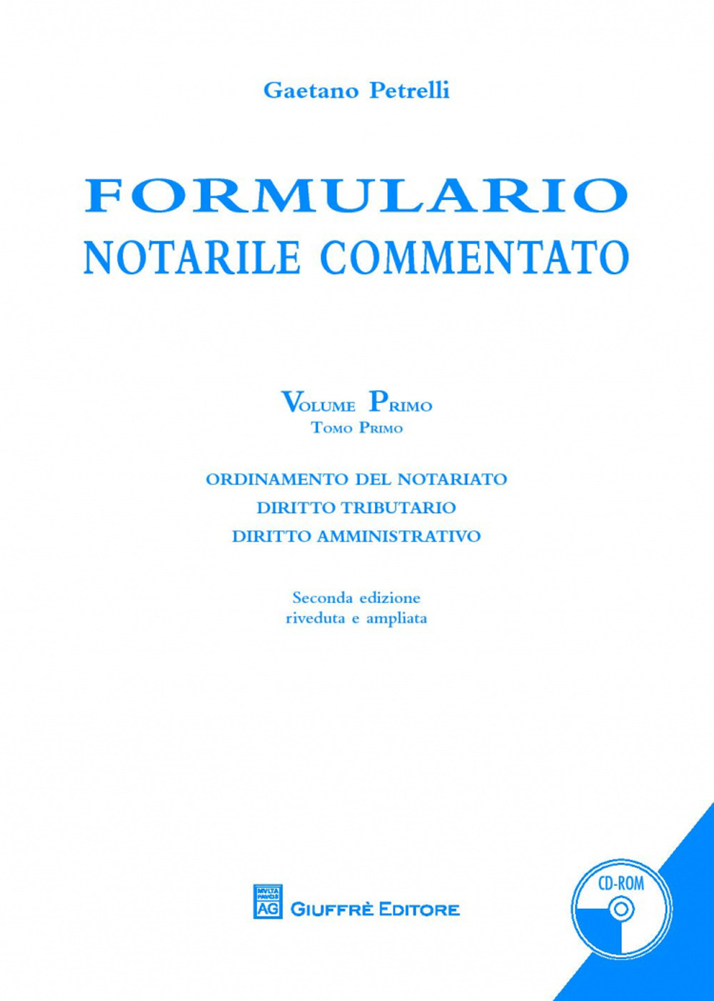 Formulario notarile commentato. Vol. 1