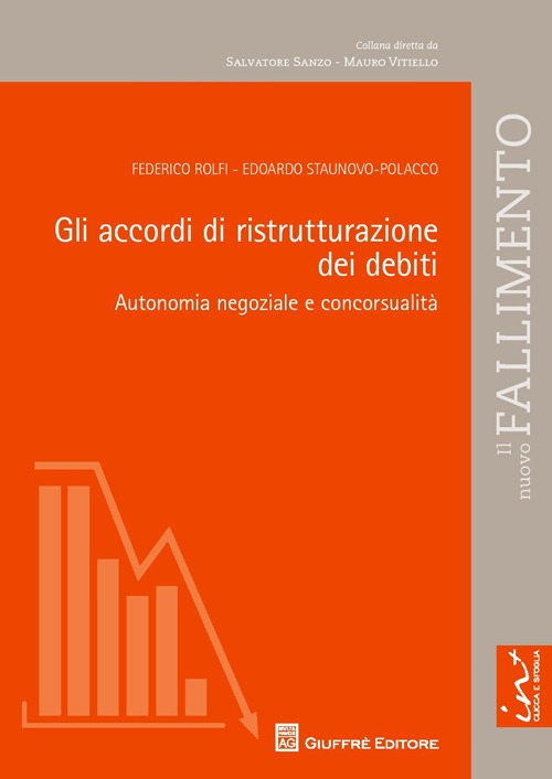 Gli accordi di ristrutturazione dei debiti. Autonomia negoziale e concorsualità