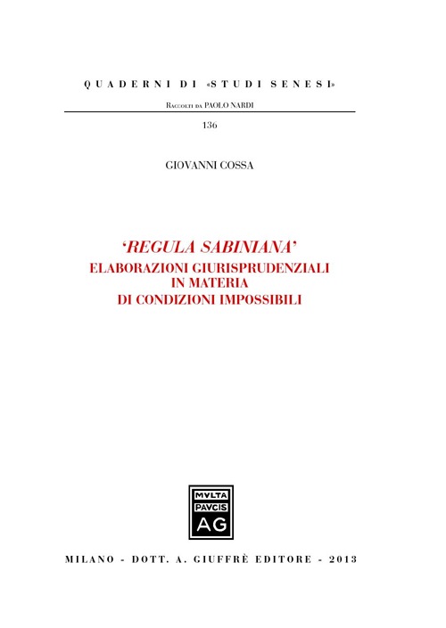«Regula Sabiniana». Elaborazioni giurisprudenziali in materia di condizioni impossibili