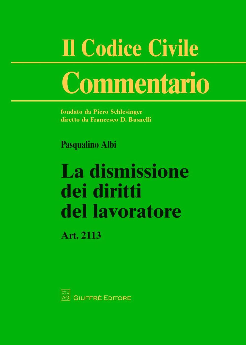 La dismissione dei diritti del lavoratore. Art. 2113