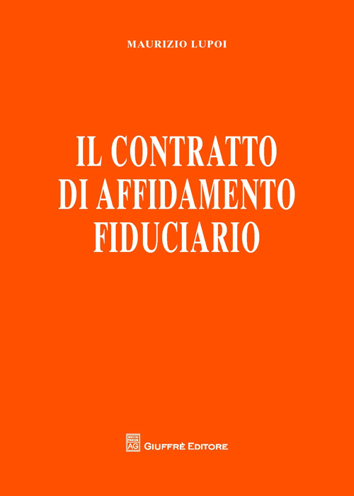 Il contratto di affidamento fiduciario