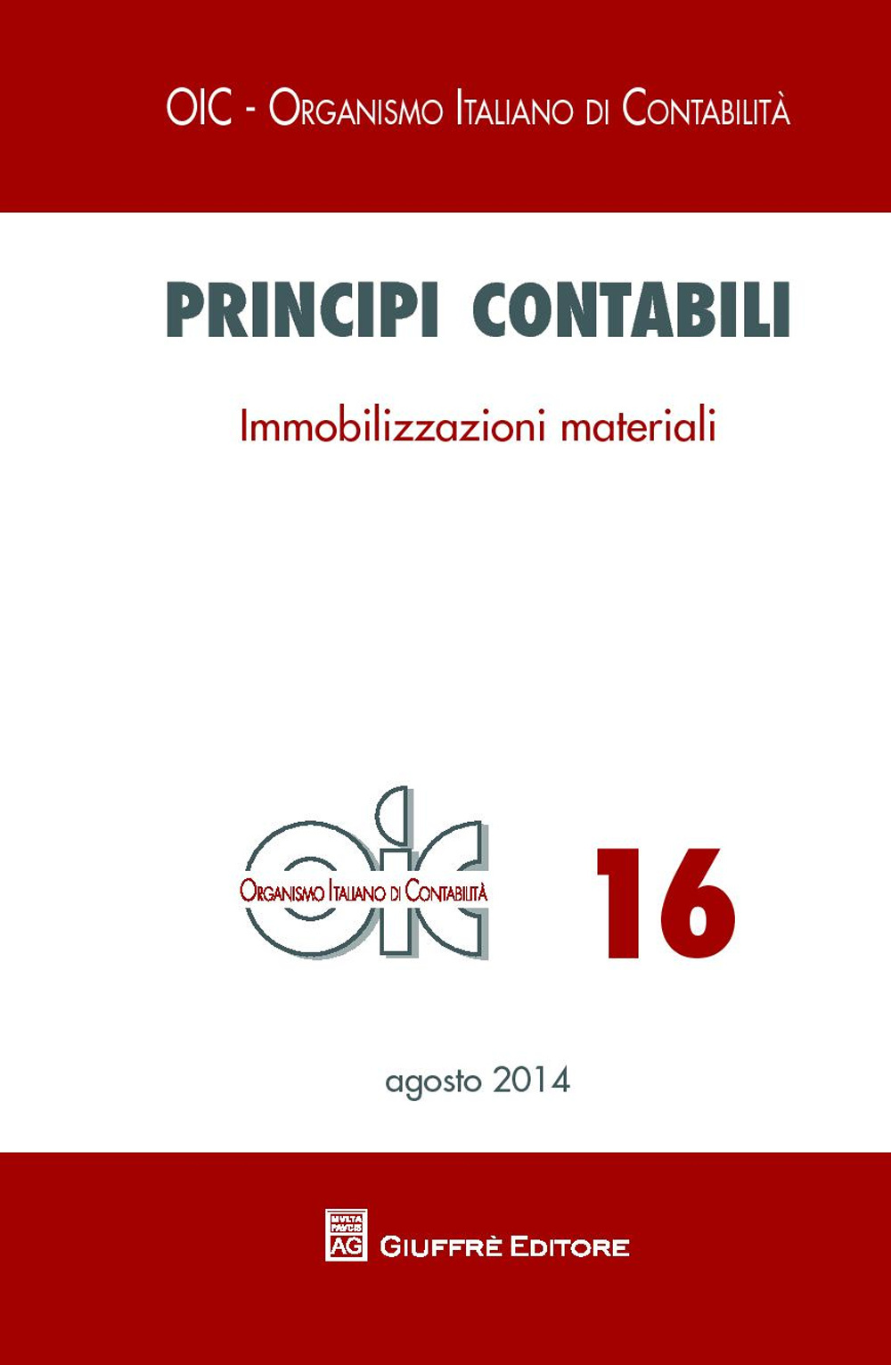 Principi contabili. Vol. 16: Immobilizzazioni materiali