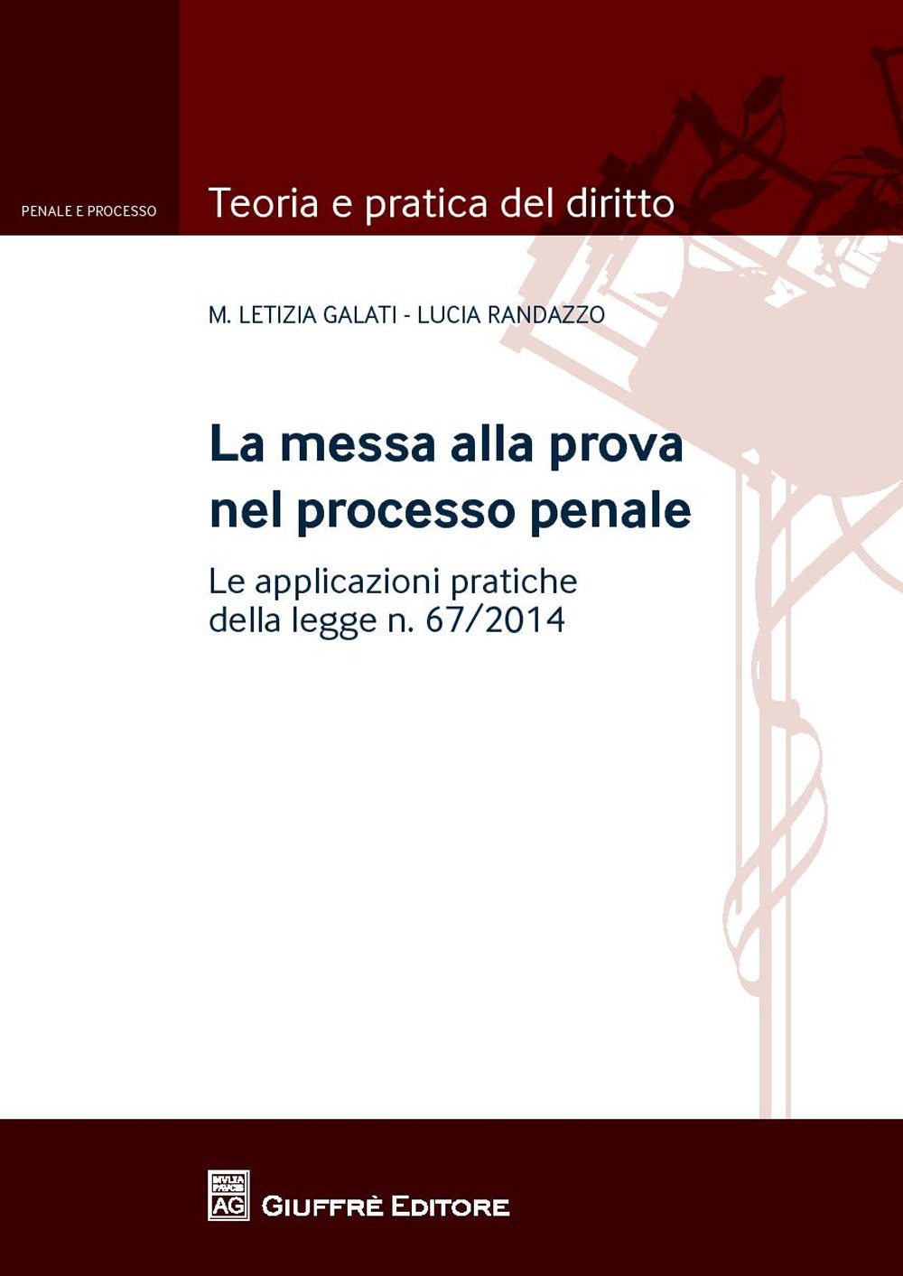 La messa alla prova nel processo penale. Le applicazioni pratiche della legge n. 67/2014