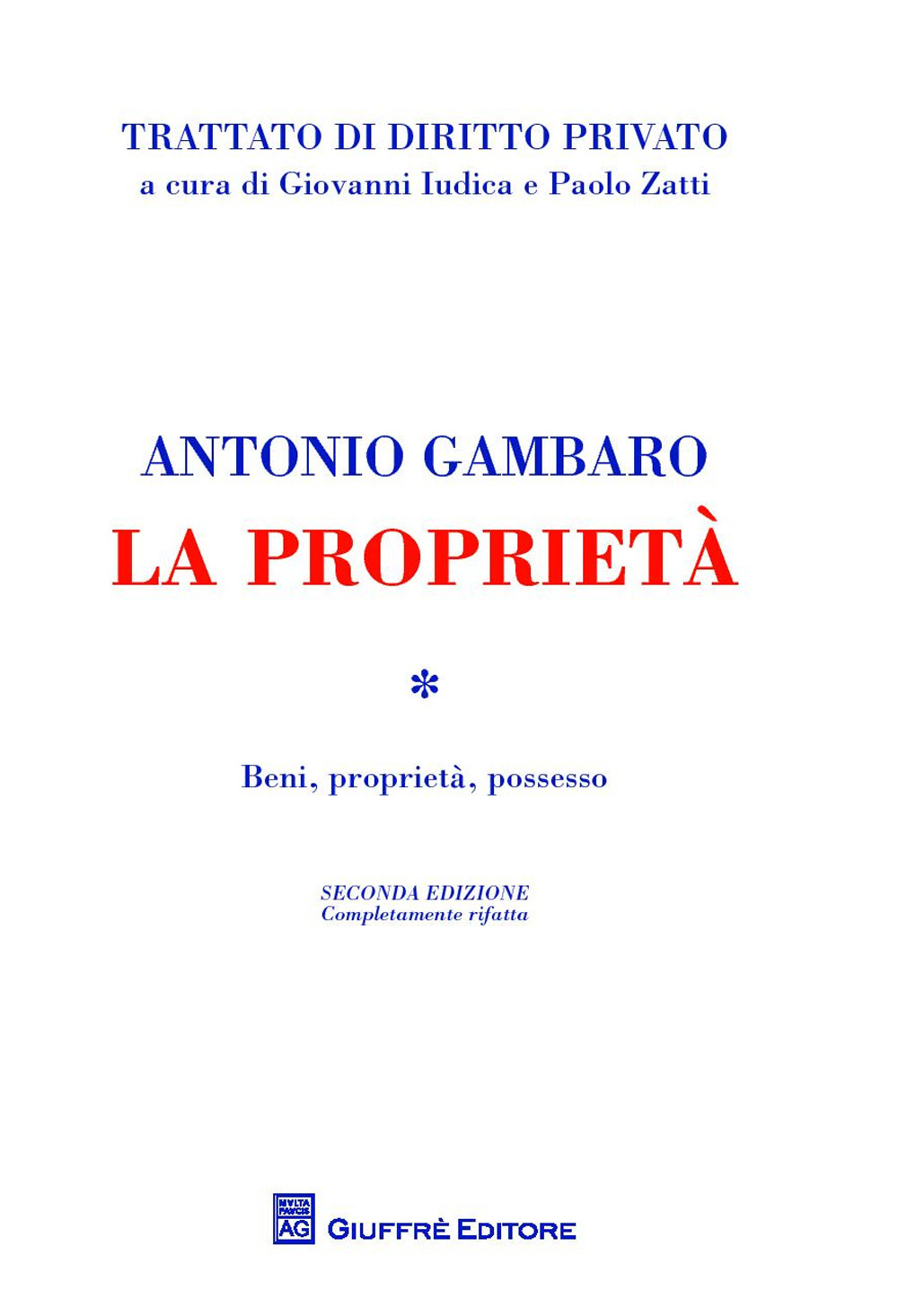 La proprietà. Beni, proprietà, possesso