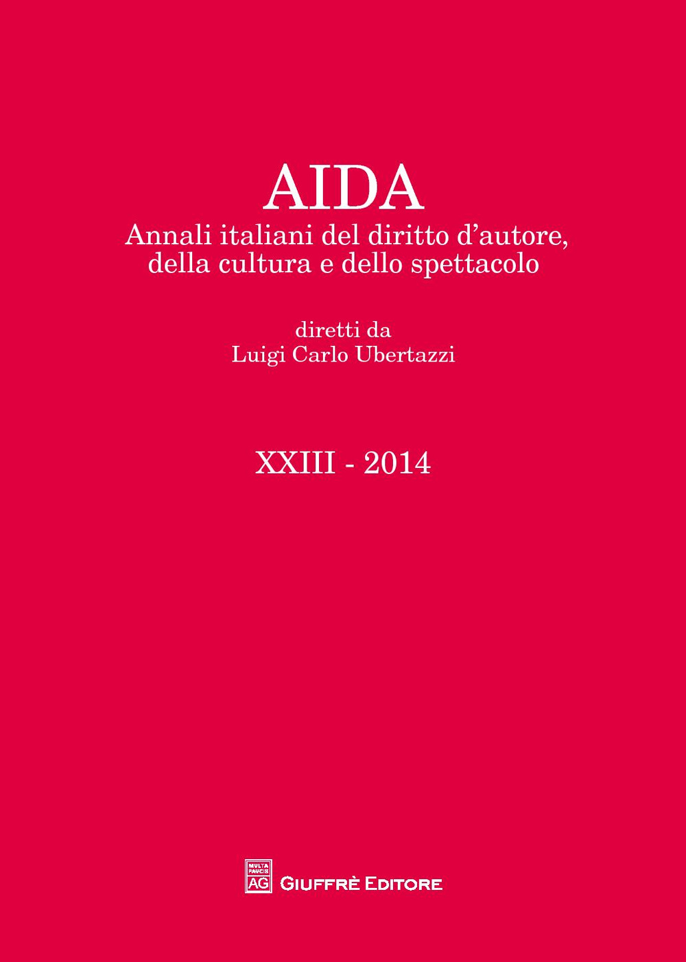 Aida. Annali italiani del diritto d'autore, della cultura e dello spettacolo