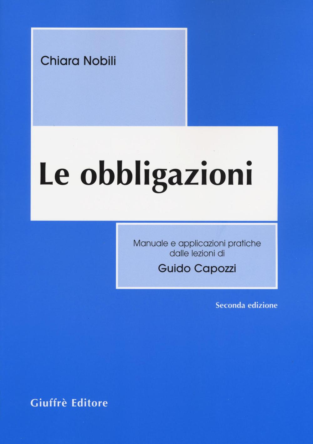 Le obbligazioni. Manuale e applicazioni pratiche dalle lezioni di Guido Capozzi