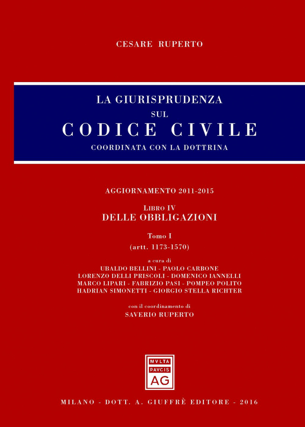 La giurisprudenza sul codice civile. Coordinata con la dottrina. Vol. 4: Artt. 1173-2059