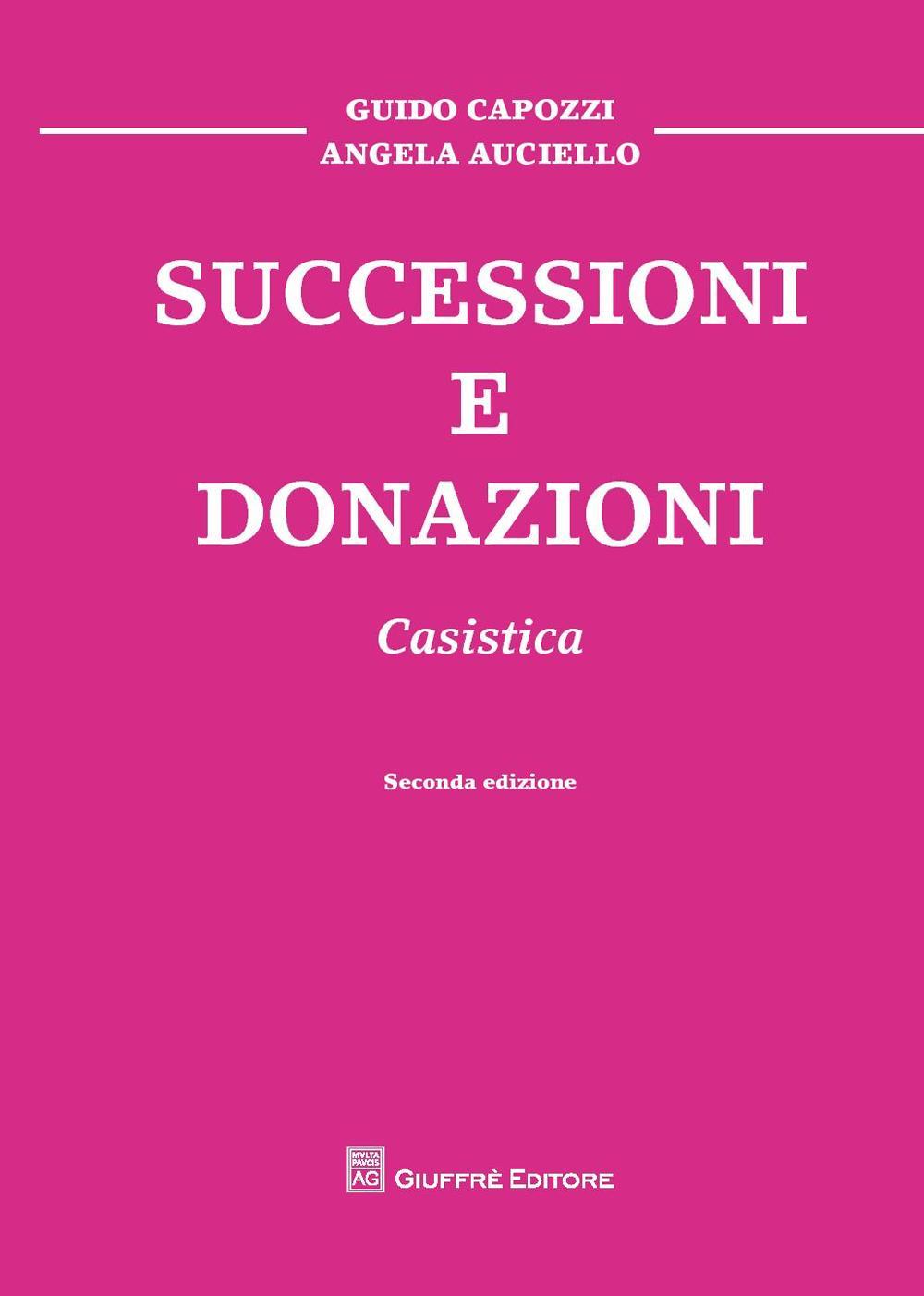 Successioni e donazioni. Casistica