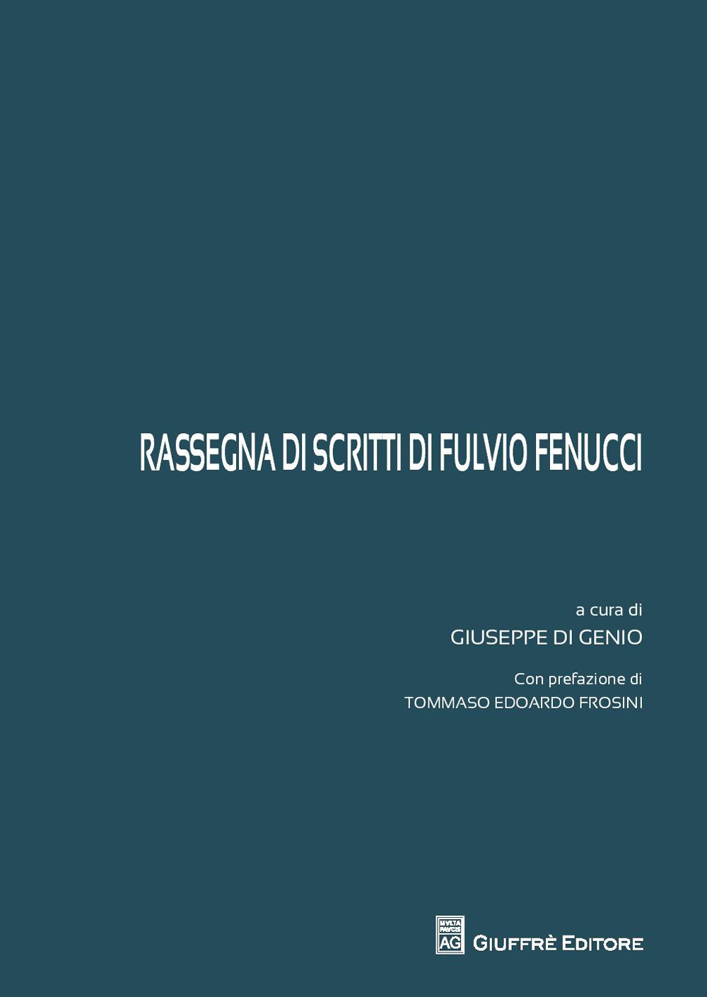 Rassegna di scritti di Fulvio Fenucci