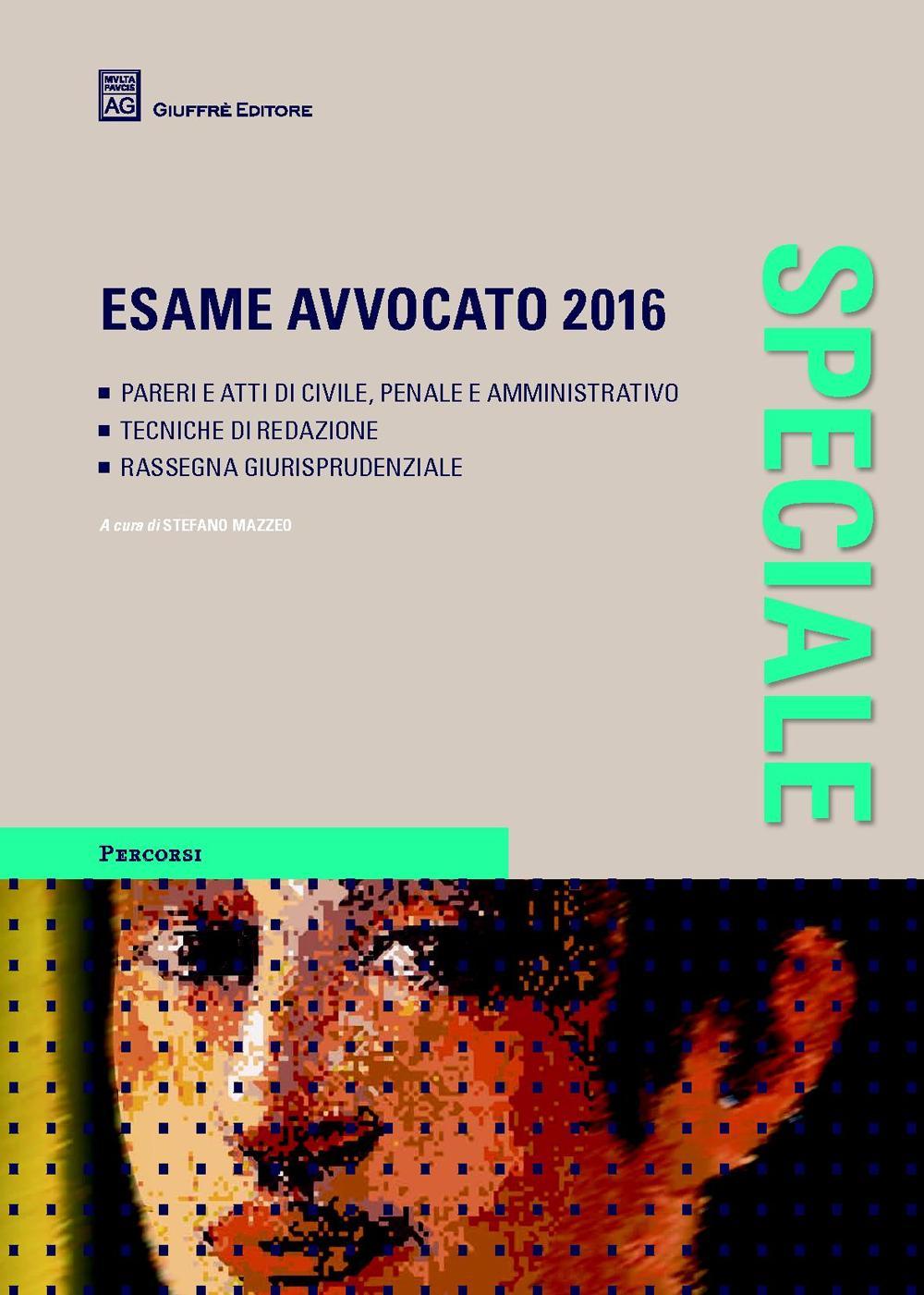 Speciale esame avvocato 2016