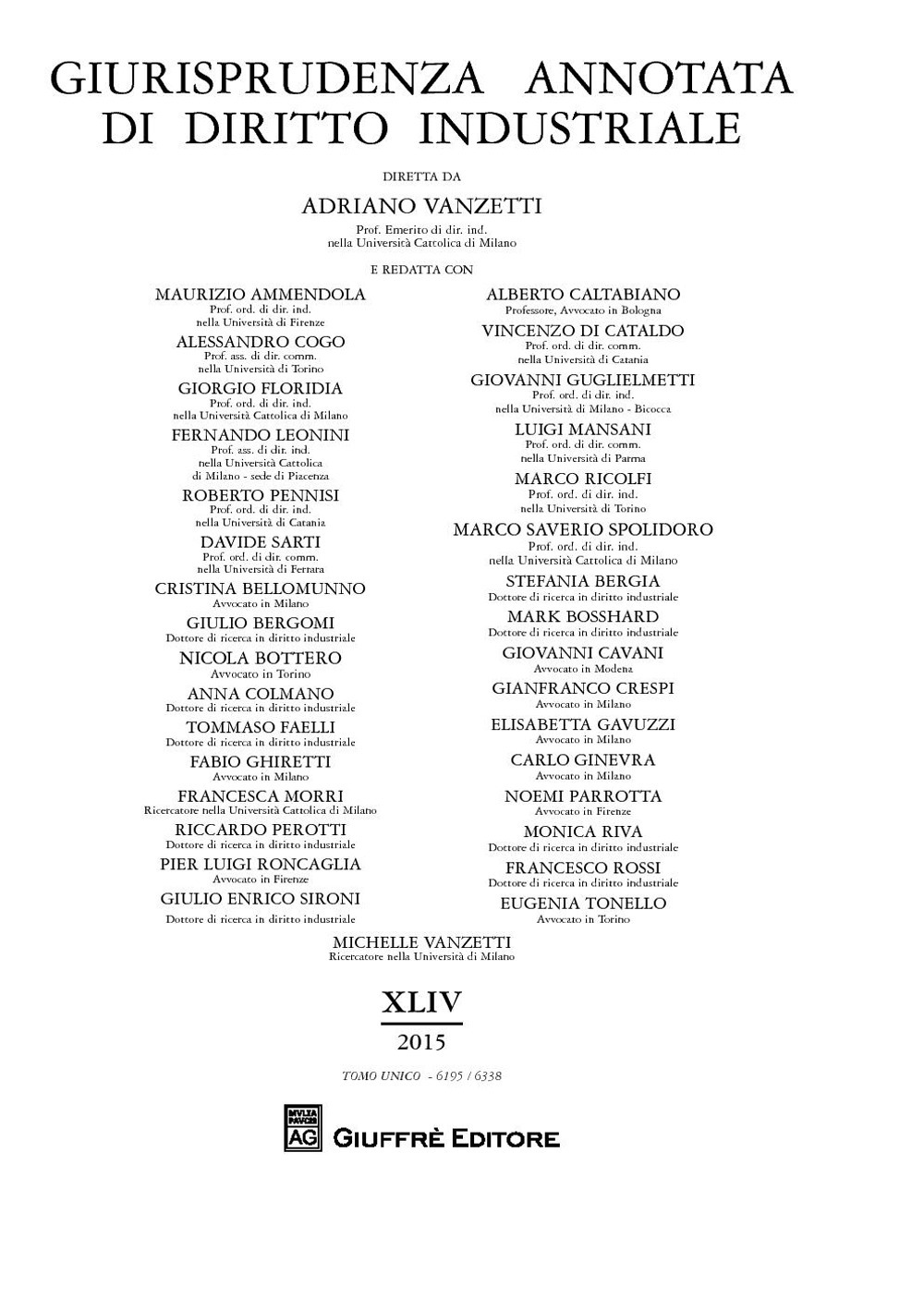 Giurisprudenza annotata di diritto industriale. Anno 44