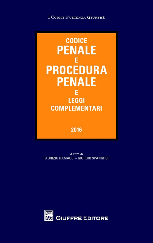 Codice penale e procedura penale e leggi complementari