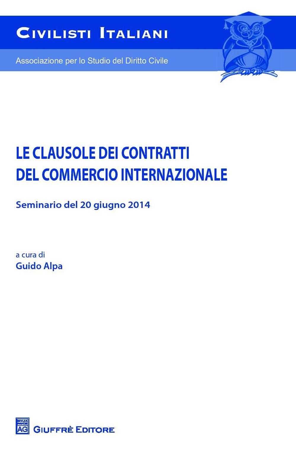 Le clausole dei contratti del commercio internazionale. Seminario del 20 giugno 2014