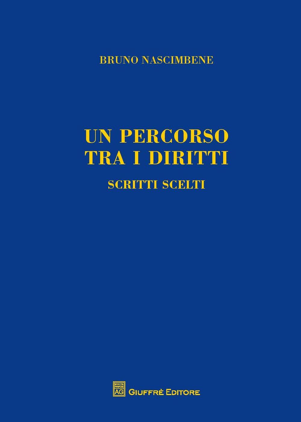 Un percorso tra i diritti. Scritti scelti