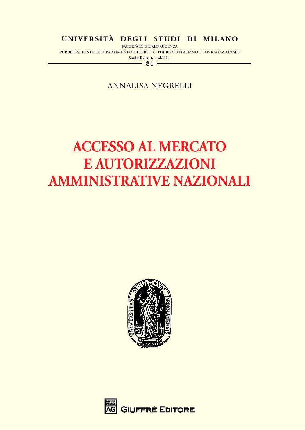 Accesso al mercato e autorizzazioni amministrative nazionali