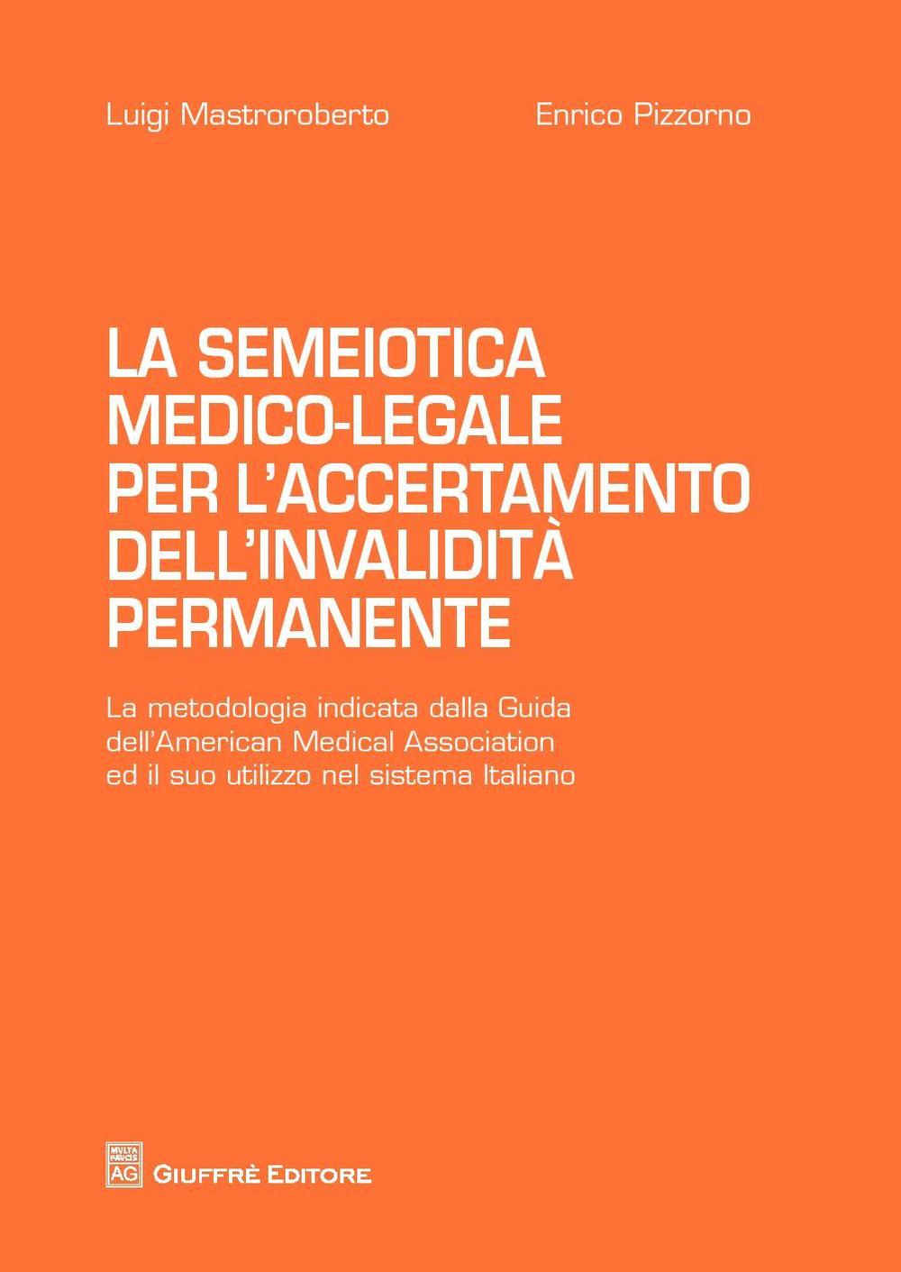 La semiotica medico-legale per l'accertamento dell'invalidità permanente
