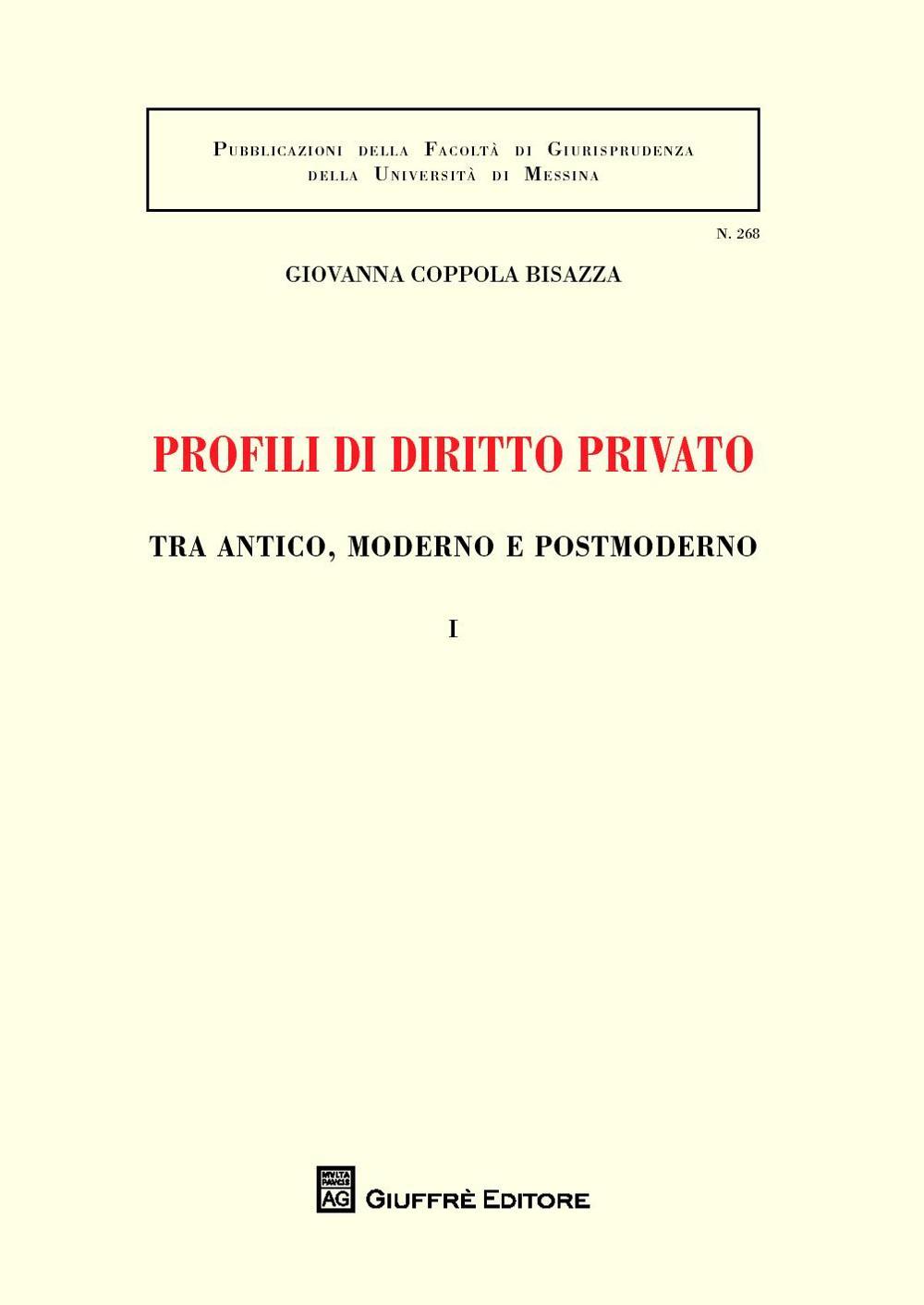 Profili di diritto privato tra antico, moderno e postmoderno