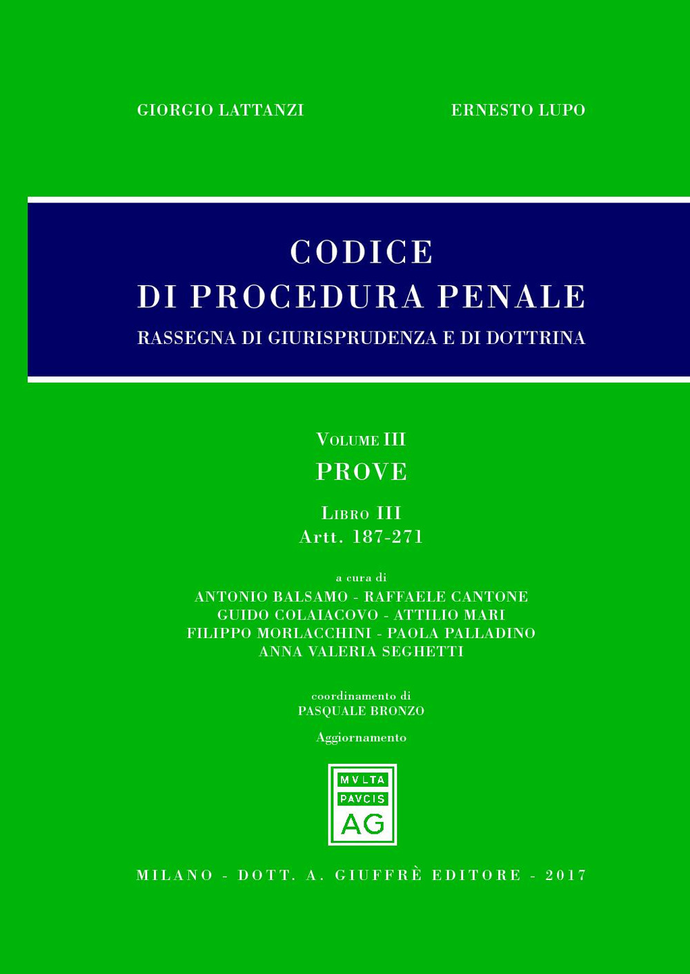 Codice di procedura penale. Rassegna di giurisprudenza e di dottrina. Vol. 3: Prove. Libro III (artt. 187-271)