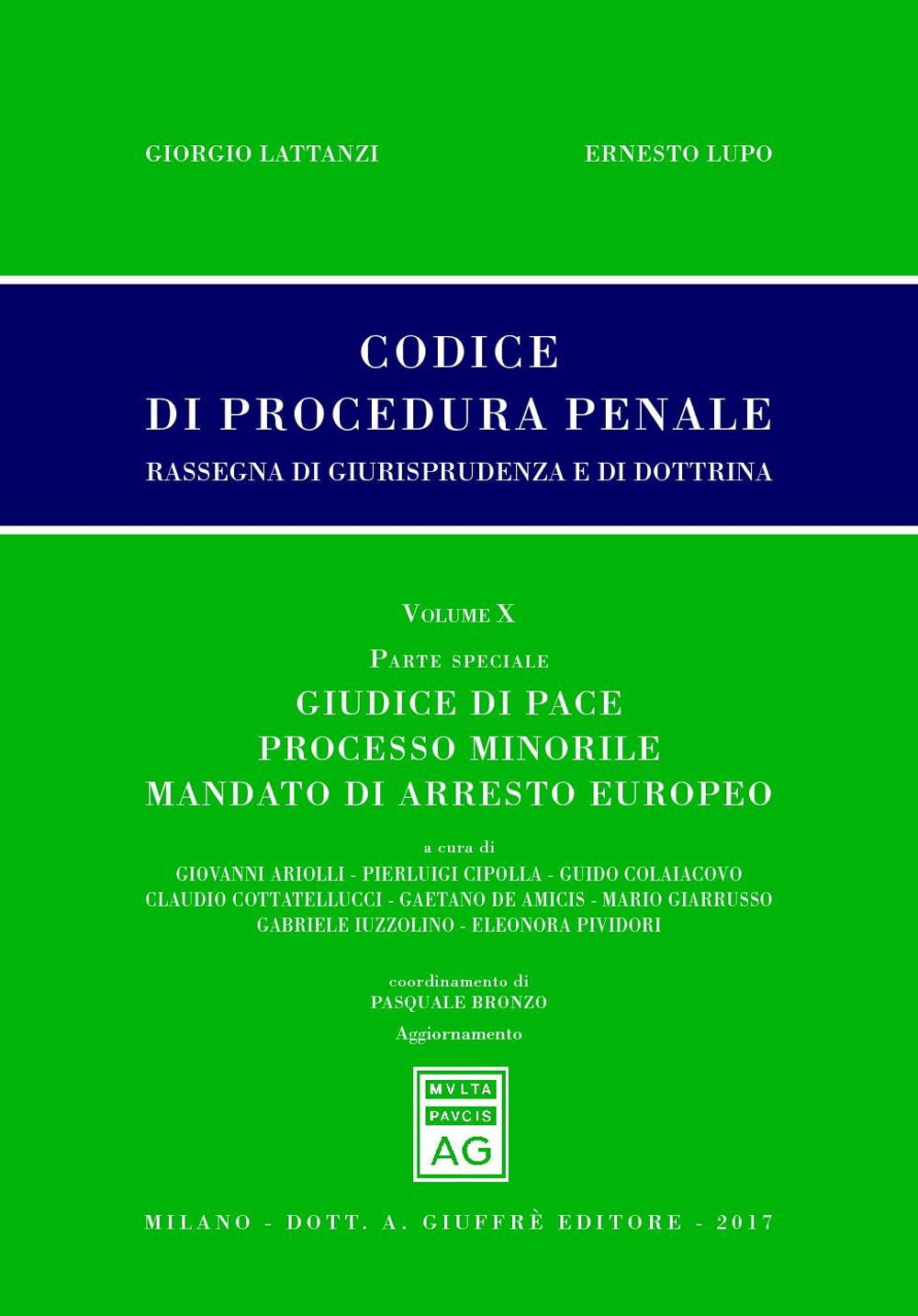 Codice di procedura penale. Rassegna di giurisprudenza e di dottrina. Vol. 10: Parte speciale. Giudice di pace, processo minorile, mandato di arresto europeo