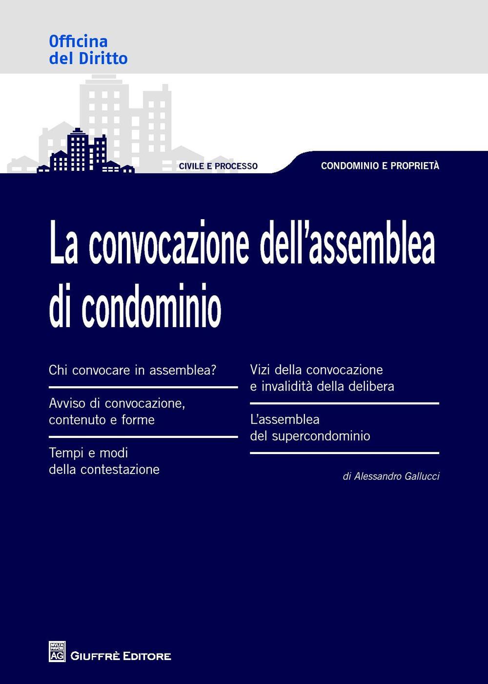 La convocazione dell'assemblea di condominio